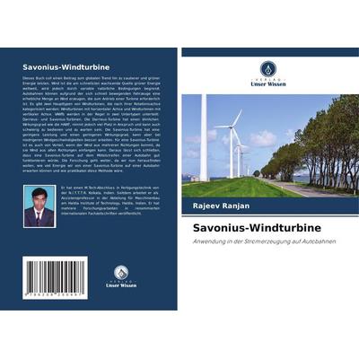 Savonius-Windturbine, Taschenbuch von Rajeev Ranjan, Verlag Unser Wissen, 978-620-8-20049-7