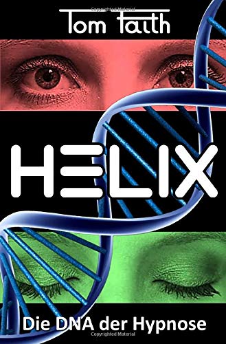 Tom Faith - HELIX: Die DNA der Hypnose - Preis vom 13.10.2026 19:28:25 h