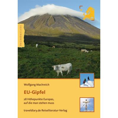 EU-Gipfel, Taschenbuch von Wolfgang Machreich, 360°medien - traveldiary, 978-3-944365-87-9