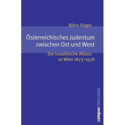 Österreichisches Judentum zwischen Ost und West, Taschenbuch von Björn Siegel, Campus, 978-3-593-39191-5