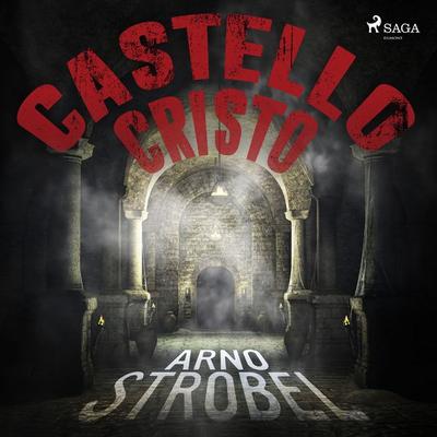 Castello Cristo - Thriller - Arno Strobel, Audio, 9788726683523