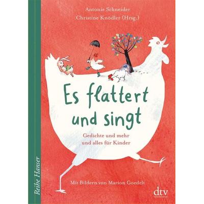 Es flattert und singt Gedichte und mehr und alles für Kinder, Gebundene Ausgabe von Antonie Schneider, dtv, 978-3-423-64073-2