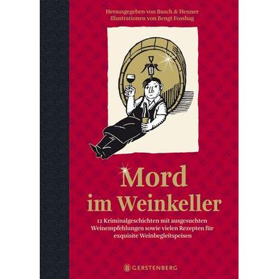 Mord im Weinkeller, Gebundene Ausgabe von Bengt Fosshag, Gerstenberg