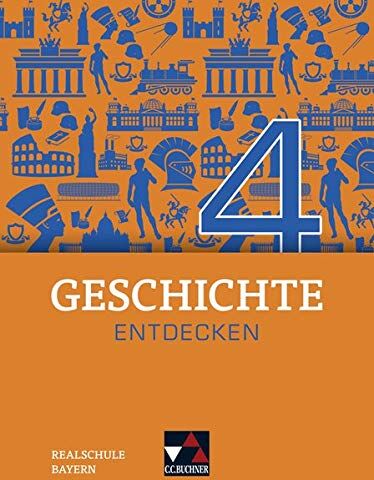 Hans-Peter Eckart - Geschichte entdecken – Bayern / Geschichte entdecken Bayern 4: Unterrichtswerk für Geschichte an Realschulen / für die Jahrgangsstufe 9 (Geschichte ... für Geschichte an Realschulen) - Preis vom 09.10.2026 07:28:09 h