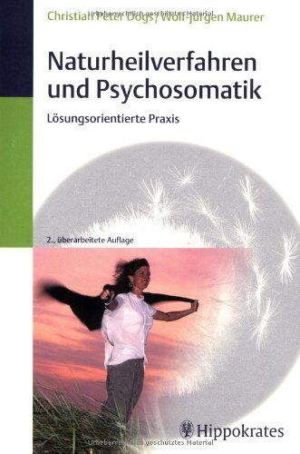 Dogs, Christian Peter - Naturheilverfahren und Psychosomatik: Lösungsorientierte Praxis - Preis vom 30.09.2026 22:30:23 h