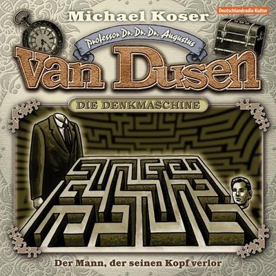 Der Mann, der seinen Kopf verlor - Michael Koser, Audio, 4260507151636