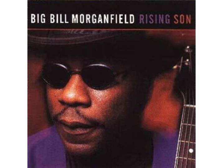 Big Bill Morganfield - Rising Son