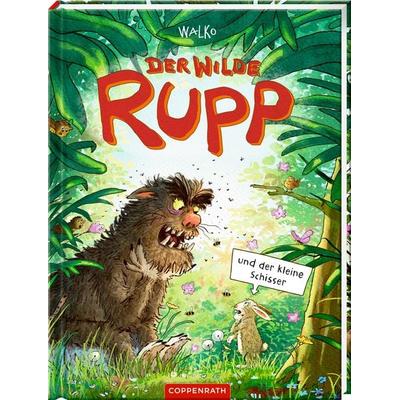 Der wilde Rupp und der kleine Schisser, Gebundene Ausgabe von Walko, Coppenrath, 978-3-649-64665-5