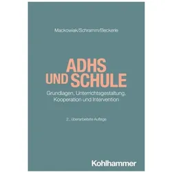 ADHS und Schule, Fachbücher von Katja Mackowiak, Christine Beckerle, Satyam A Schramm