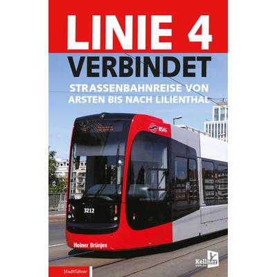 Linie 4 verbindet, Taschenbuch von Heiner Brünjes, Kellner Verlag, 978-3-95651-393-0
