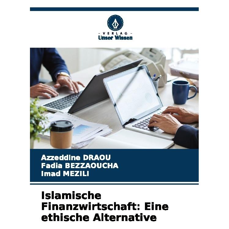 Umbreit Islamische Finanzwirtschaft: Eine ethische Alternative (Deutsch, Softcover, Azzeddine Draou, Fadia Bezzoucha, Imad Mezili) (64896744)
