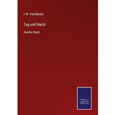 Tag und Nacht, Gebundene Ausgabe von F. W. Hackländer, Outlook, 978-3-375-11433-6