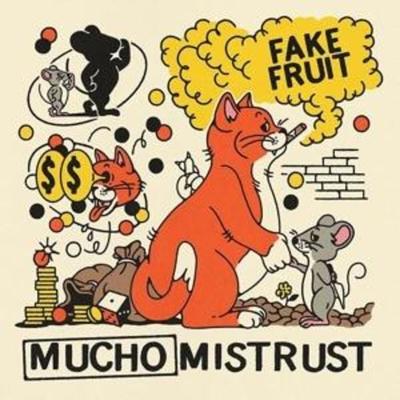 Mucho Mistrust - Fake Fruit, CD