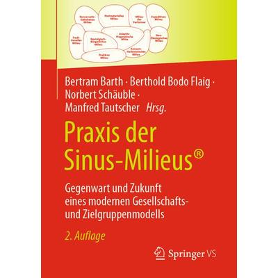 Praxis der Sinus-Milieus®, Taschenbuch von , Springer Fachmedien Wiesbaden GmbH, 978-3-658-42379-7