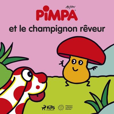 Pimpa et le champignon rêveur - Altan, Audio, 9788728009239