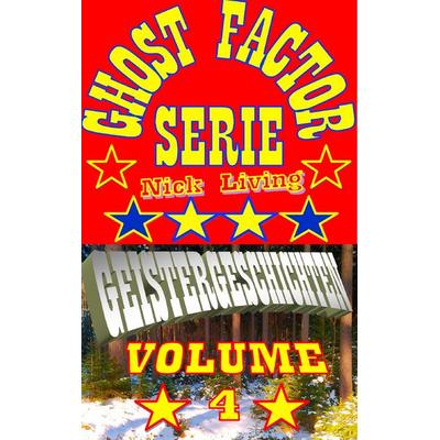 Ghost - Factor, Taschenbuch von Nick Living, BoD – Books on Demand, 978-3-7347-5231-5