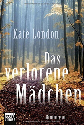 Kate London - Das verlorene Mädchen: Kriminalroman (Sarah-Collins-Reihe, Band 2) - Preis vom 10.10.2026 11:48:34 h