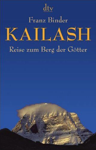 Franz Binder - Kailash: Reise zum Berg der Götter - Preis vom 02.10.2026 23:42:20 h