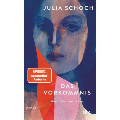 Das Vorkommnis, Taschenbuch von Julia Schoch, dtv