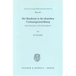 Der Bundesrat in der deutschen Verfassungsentwicklung., Fachbücher von Udo Scholl