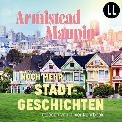 Noch mehr Stadtgeschichten - Stadtgeschichten 3 - Armistead Maupin, Audio, 9783911421027