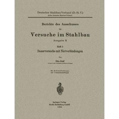 Dauerversuche mit Nietverbindungen, Taschenbuch von Otto Graf, Springer Wien, 978-3-7091-9744-8