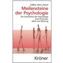 Meilensteine der Psychologie, Sachbücher von Mark Galliker, Sibylle Rykart, Margot Klein