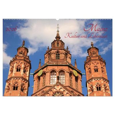 Mainz Kultur und Lebenslust (Wandkalender 2026 DIN A2 quer), CALVENDO Monatskalender