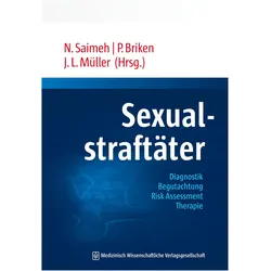 Sexualstraftäter, Fachbücher von Peer Briken, Jürgen L. Müller, Saimeh Nahlah