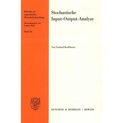 Stochastische Input-Output-Analyse., Taschenbuch von Gerhard Kockläuner, Duncker & Humblot, 978-3-428-06182-2