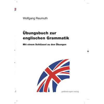 Übungsbuch zur englischen Grammatik, Taschenbuch von Wolfgang Reumuth, Egert, G, 978-3-936496-49-9