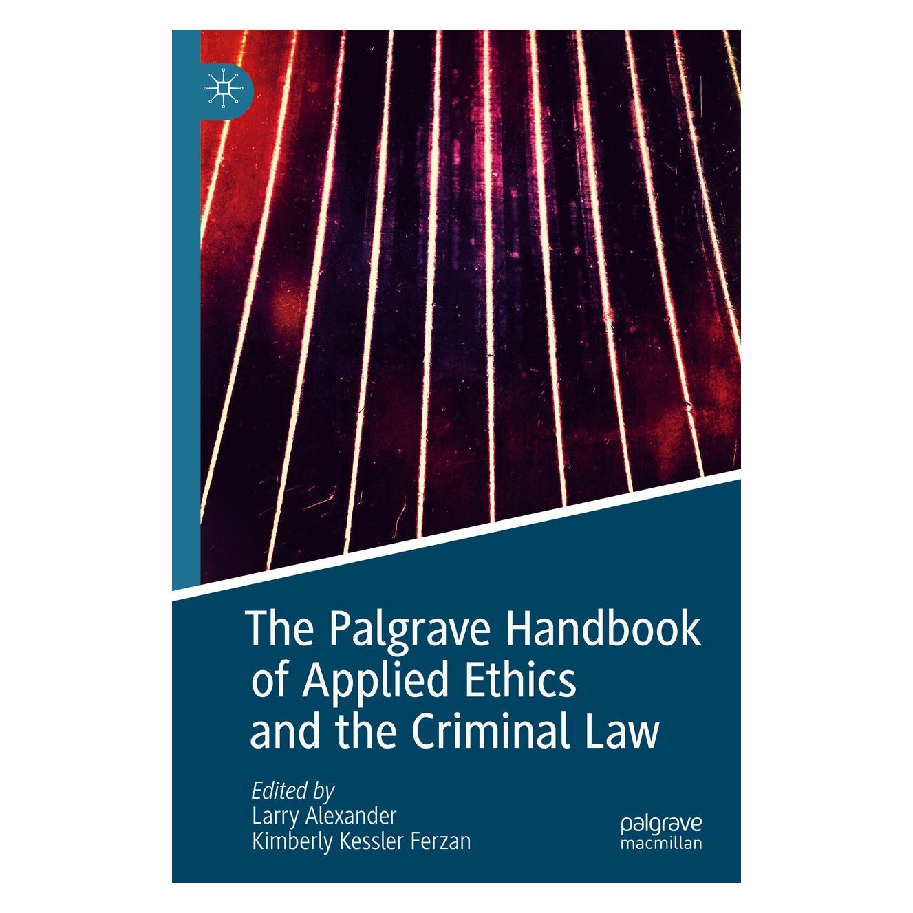 Springer The Palgrave Handbook of Applied Ethics and the Criminal Law (Englisch, Hardcover, Kimberly Kessler Ferzan, Larry Alexander) (9783030228101)