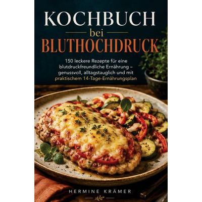 Kochbuch bei Bluthochdruck, Taschenbuch von Hermine Krämer, Bookmundo, 978-94-037-1530-8