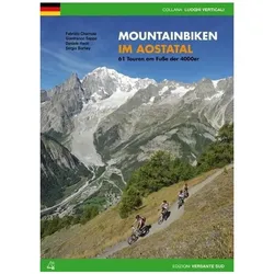 Mountainbiken im Aostatal, Ratgeber von Daniele Herin, Gianfranco Sappa, Fabrizio Sappa Charruaz, Fabrizio Charruaz