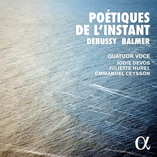 Quatuor Voce - Debussy/Balmer: Poétiques de l´Instant - Preis vom 13.10.2026 11:25:28 h