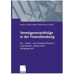 Vermögensnachfolge in der Finanzberatung, Fachbücher von Martin Gaida