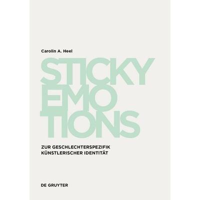 Sticky Emotions - Tracey Emin und Richie Culver, Taschenbuch von Carolin A. Heel, De Gruyter, 978-3-689-24172-8