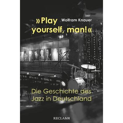 »Play yourself, man!« -