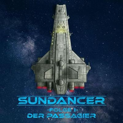 Sundancer - Folge 1: Der Passagier - Florian Ulrich, Audio, 4067248847640