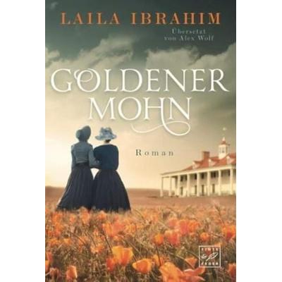 Goldener Mohn, Taschenbuch von Laila Ibrahim, Tinte & Feder, 978-2-496-70532-4