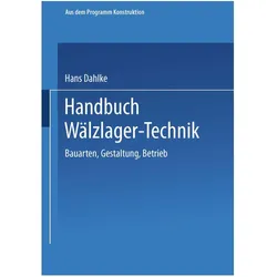 Handbuch Wälzlager-Technik, Fachbücher von Hans Dahlke