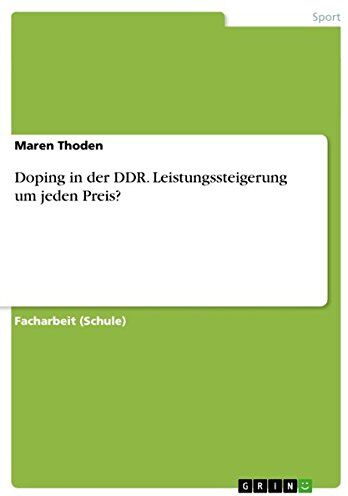 Maren Thoden - Doping in der DDR. Leistungssteigerung um jeden Preis? - Preis vom 30.09.2026 09:01:18 h