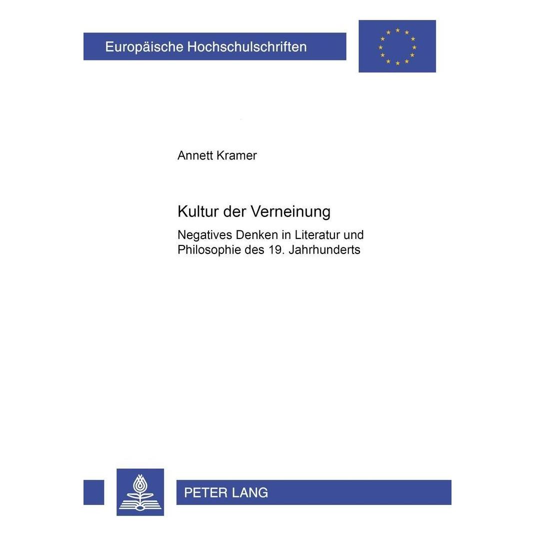 Peter Lang Kultur der Verneinung (Deutsch, Softcover, Annett Kramer) (33243053)