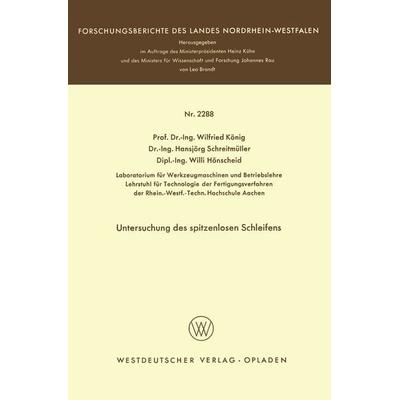 Untersuchung des spitzenlosen Schleifens, Taschenbuch von Wilfried König, VS Verlag für Sozialwissenschaften, 978-3-531-02288-8