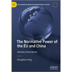 The Normative Power of the EU and China, Fachbücher von Zhongzhou Peng
