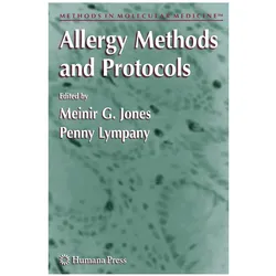 Allergy Methods and Protocols, Fachbücher von Penny Lympany, Meinir G. Jones, G Jones, Meinir Lympany