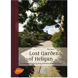 Lost Gardens of Heligan, Ratgeber von Tim Smit