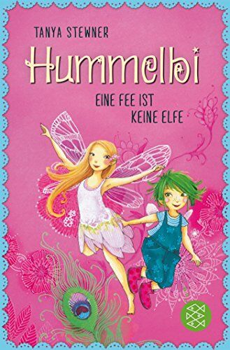 Tanya Stewner - Hummelbi - Eine Fee ist keine Elfe - Preis vom 05.10.2026 03:47:11 h