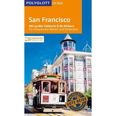 POLYGLOTT on tour Reiseführer San Francisco, Taschenbuch von Jo Walden, Polyglott ein Imprint von GRÄFE UND UNZER Verlag GmbH