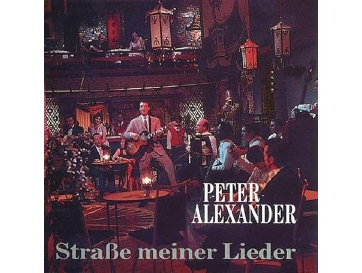 Peter Alexander - Strasse Meiner Lieder